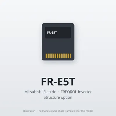 Mitsubishi Electric FR-E5T – Mitsubishi FREQROL inverter Structure option Mitsubishi Electric FR-E5T – Mitsubishi FREQROL inverter Structure option